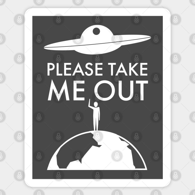 UFO abductions take me out Magnet by Outcast Brain